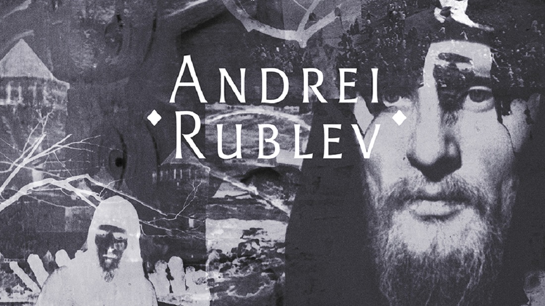 Review phim Andrei Rublev: một trong những phim hay nhất mọi thời đại
